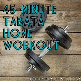 45 minute DIY Tabata HIIT interval home workout exercise compound weight training cardio routine The DIY Homegirl